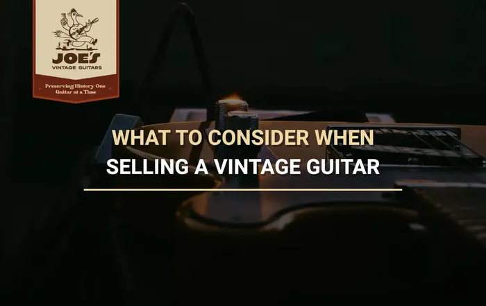 What To Consider When Selling A Vintage Guitar