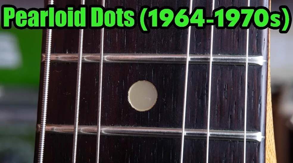 Fender pearloid dot inlays from late 1964 onward, bright and marbled